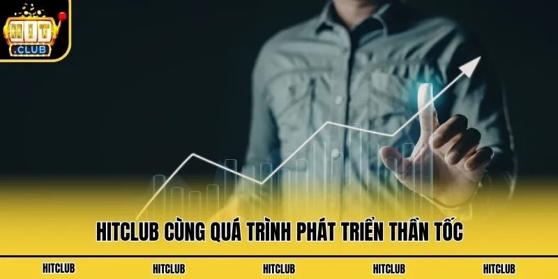 Hitclub | Link Tải Cổng Game Bài Hit Club Không Bị Chặn 2026 Hitclub cùng quá trình phát triển thần tốc